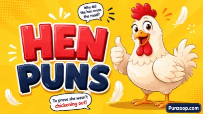 hen puns