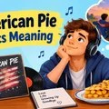 american pie lyrics meaning